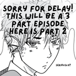 Episode-4: - Fate, The Consequences of Change Pt. 2 of The Burning Flames of Fate, a Jujutsu Kaisen fanfiction comic. Sorry for delay! This will be a 3 part episode. Here is part 2 and I will work super hard to get the last part of this tri-part episode released ASAP!!! Tysm for your support!