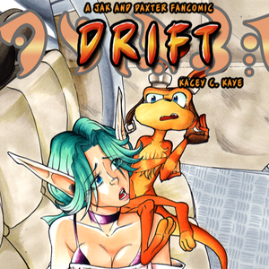 "Drift" [A Jak and Daxter Fancomic]