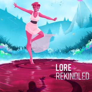 LORE|REKINDLED
