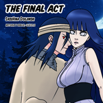 Episode-2: - The Final Act doujinshi [2/4] of The Final Act doujinshi, a Naruto fanfiction comic. El enemigo se presenta frente a Sasuke y Hinata, mientras tanto Sakura descubre que Naruto ha perdido la memoria momentáneamente.
