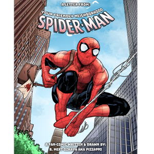 A Letter From Your Friendly Neighborhood Spider-Man