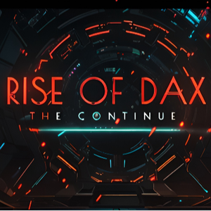 RISE OF DAX -THE CONTINUATION-