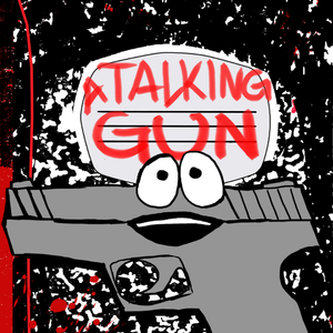 A Talking Gun
