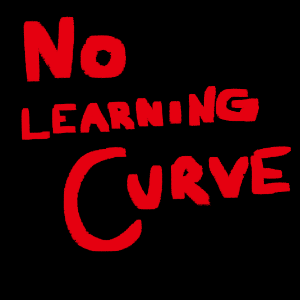 No Learning Curve