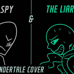 THESPYANDTHELIAR-UNDERTALECOVER