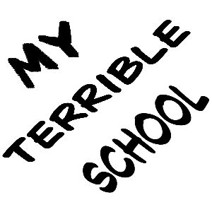 My Terrible School