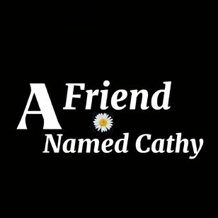 AFriendNamedCathy