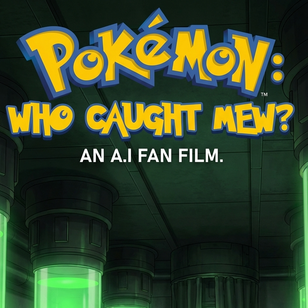 Pokemon:WhoCaughtMewTheAnime