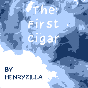The First Cigar