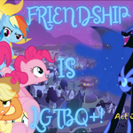 Episode-1: - Act 1: Welcome to Ponyville--Prolog of Friendship is LGBTQ+, a My Little Pony fanfiction comic. The story of how the Homophobic Queen came to be and how Celestia defeated her.