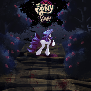 MyLittlePonySweetlyRotten