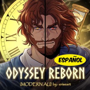 (ESP) ODYSSEY REBORN Modern AU