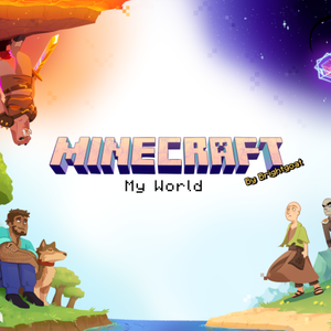 MINECRAFT: My World - ACT I