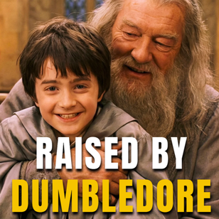 WhatIfHarryPotterWasRaisedByDumbledore