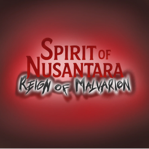 SpiritofNusantara:ReignofMalvarion(BahasaIndonesia)