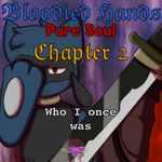 Episode-4: - BHPS Chapter 2 - Who I once was of Blooded Hands/Pure Souls, a Pokemon and Anime fanfiction comic. We follow Lu as he questions himself if he even deserved this second chance in life.